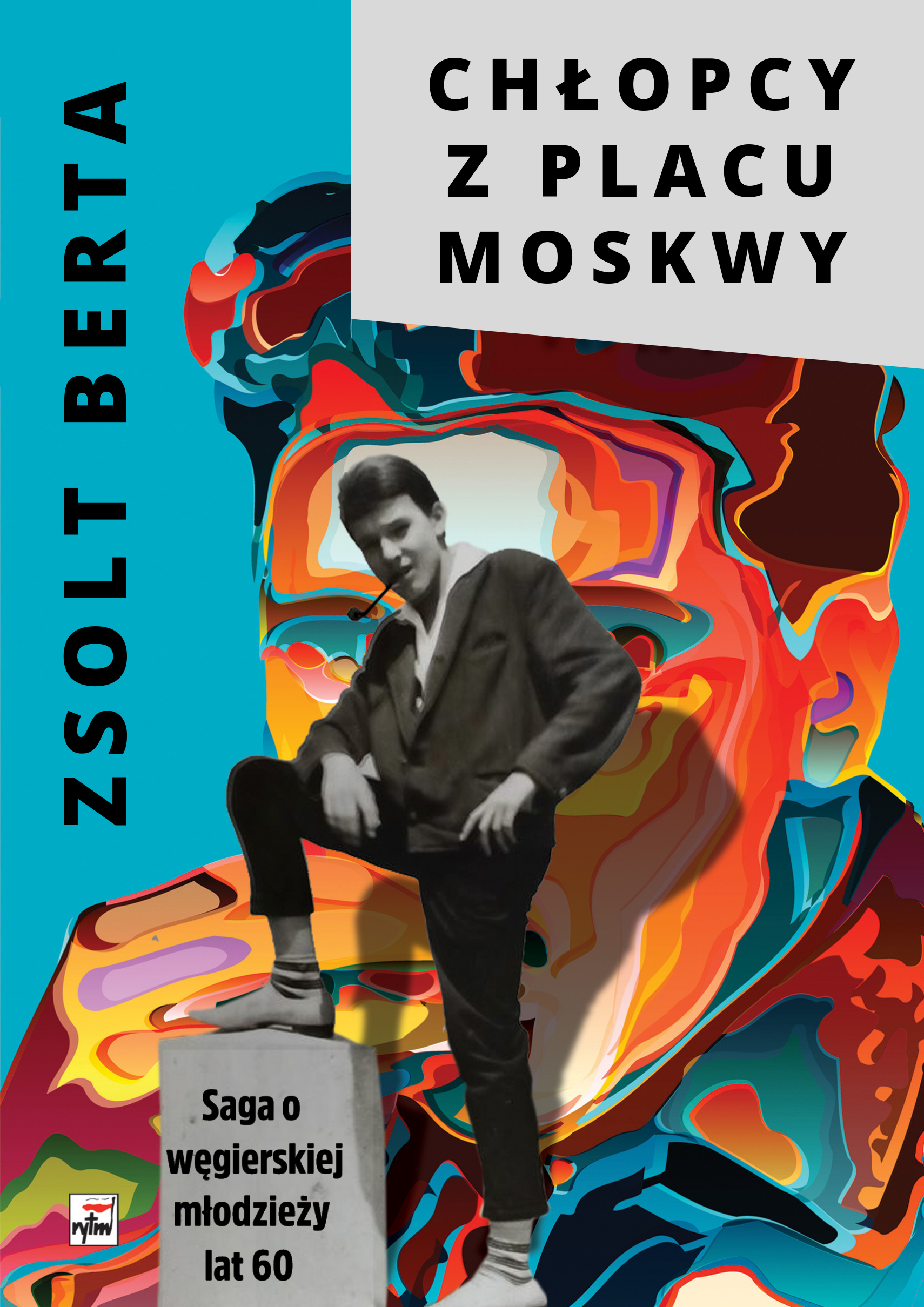 Berta Zsolt: Chłopcy z placu Moskwy